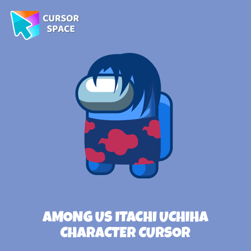 Among Us Itachi Uchiha Character cursor pointer cursor